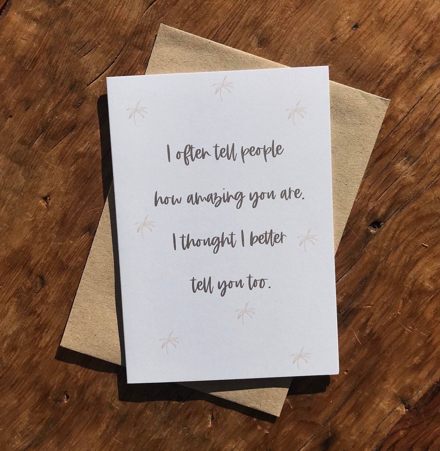 I Often Tell People How Amazing You Are - Greeting Card