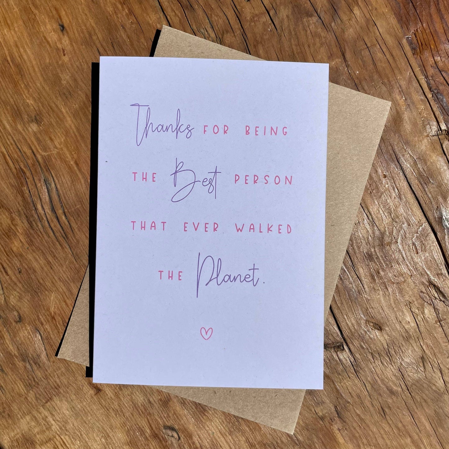 Thanks For Being the Best Human on the Planet - Greeting Card